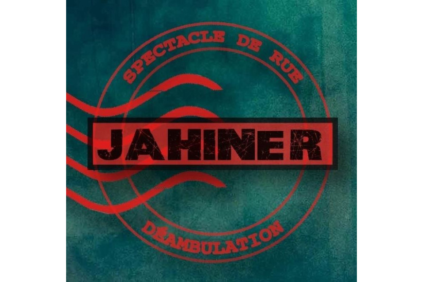 Animations 40 ans: JAHINER Spectacle de rue